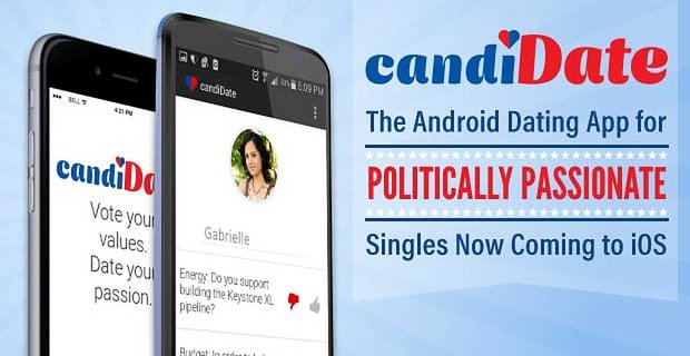 CandiDate: de Android-dating-app voor politiek gepassioneerde singles komt nu naar iOS