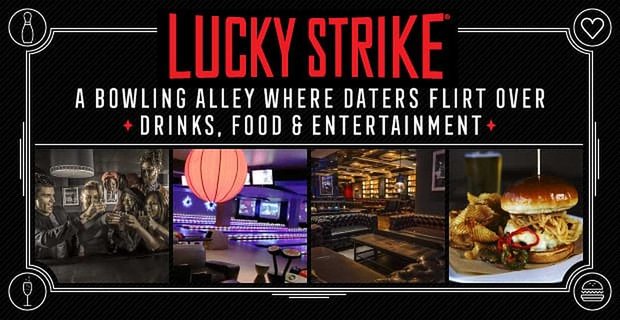 Laat de bal rollen bij Lucky Strike: een bowlingbaan waar daters flirten over kwaliteitsdrankjes, eten en entertainment