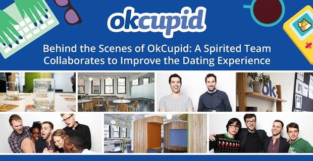 Hinter den Kulissen von OkCupid – Ein temperamentvolles Team arbeitet zusammen, um das Dating-Erlebnis zu verbessern