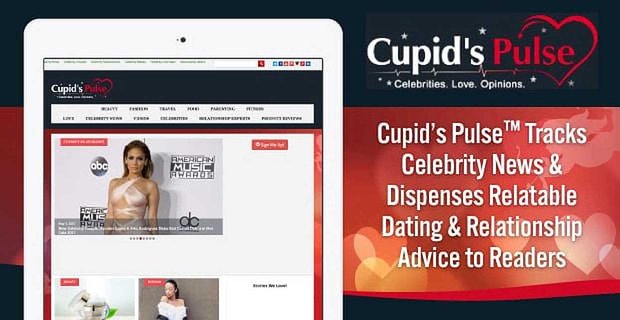 Cupid’s Pulse suit les actualités des célébrités et dispense des conseils sur les rencontres et les relations aux lecteurs