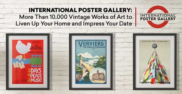 International Poster Gallery – Meer dan 10.000 vintage kunstwerken om je huis op te fleuren en indruk te maken op je date