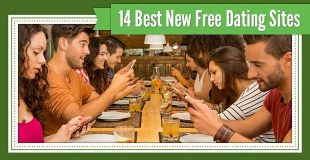 14 beste gratis nieuwe datingsites (plus 3 oude favorieten)