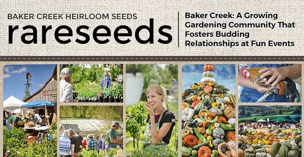 Baker Creek Heirloom Seeds: Rostoucí komunita zahradníků, která podporuje nadějné vztahy na zábavných akcích