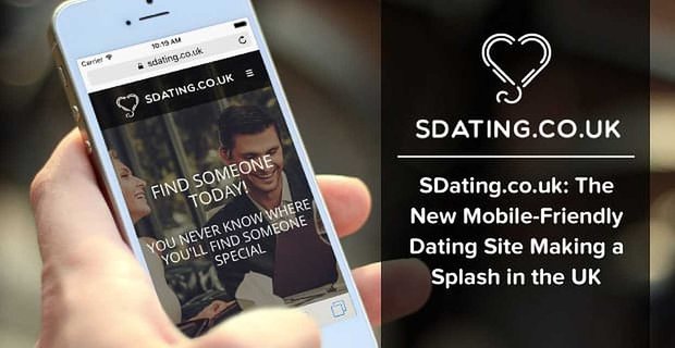 SDating.co.uk: il nuovo sito di incontri mobile-friendly che fa colpo nel Regno Unito