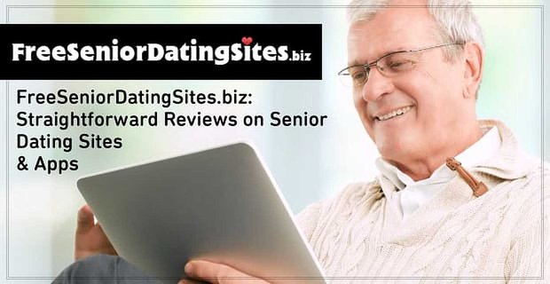 FreeSeniorDatingSites.biz publie des critiques simples sur les sites et applications de rencontres pour seniors les plus populaires d’aujourd’hui