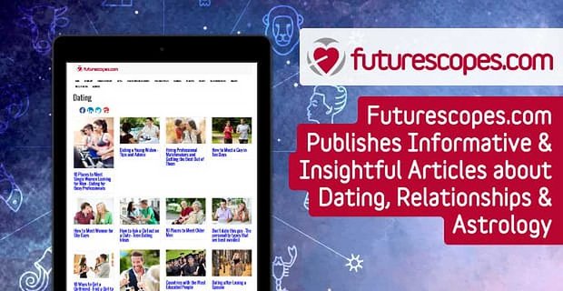 Futurescopes.com pubblica articoli informativi e approfonditi su appuntamenti, relazioni e astrologia