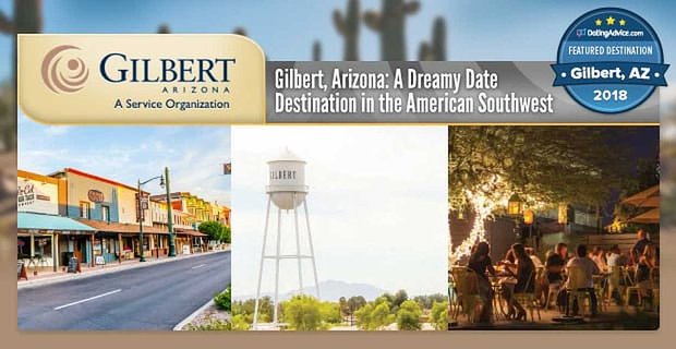 Gilbert, Arizona – Offre una dose di fascino rustico perfetto per creare appuntamenti da sogno nel sud-ovest americano