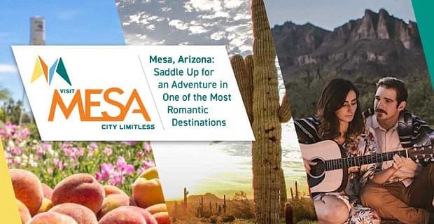 Mesa, Arizona: Salta in sella per un’avventura nel selvaggio West in una delle destinazioni più romantiche degli Stati Uniti