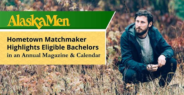 Susie’s AlaskaMen: Hometown Matchmaker Hoogtepunten in aanmerking komende bachelors in een jaarlijks tijdschrift en kalender