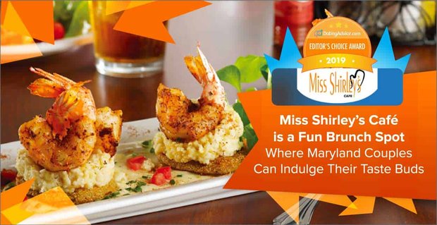 Editörün Seçimi Ödülü: Miss Shirley’s Caf, Maryland Çiftlerinin Lezzet Tomurcuklarını Şımartabilecekleri Eğlenceli Bir Brunch Noktasıdır