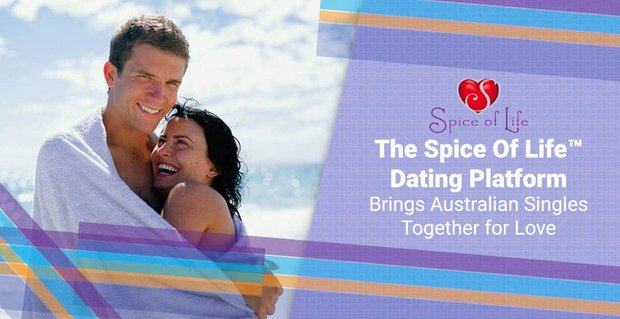 La piattaforma di appuntamenti Spice Of Life riunisce i single australiani per amore