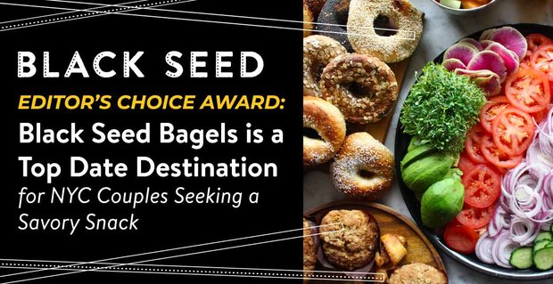 Editor’s Choice Award: Black Seed Bagels is een topbestemming voor stellen uit New York die op zoek zijn naar een hartige snack