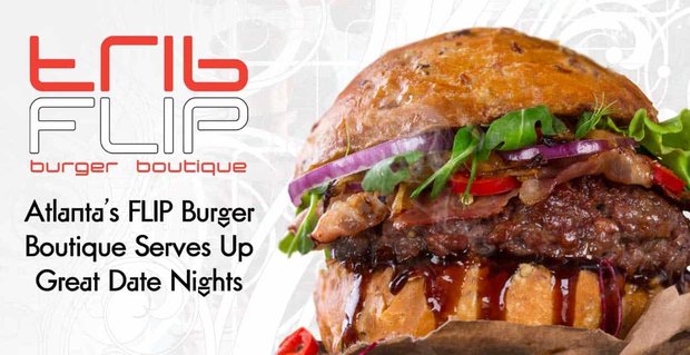 Premio Editor’s Choice: la boutique di hamburger FLIP di Atlanta offre grandi appuntamenti con hamburger gourmet e frullati innovativi