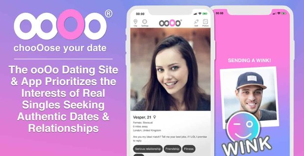 Die ooOo Dating-Site & App priorisiert die Interessen echter Singles, die authentische Dates und Beziehungen suchen