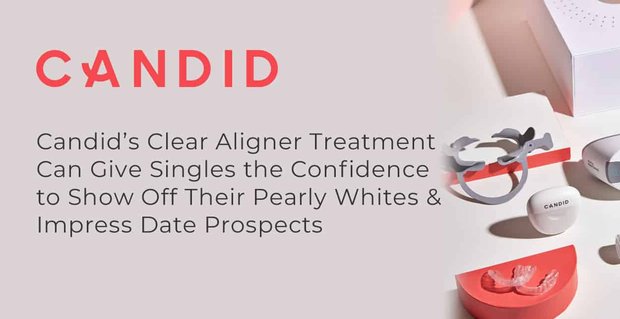 Candid’s Clear Aligner-behandeling kan singles het vertrouwen geven om te pronken met hun parelwitte blanken en indruk te maken op date-vooruitzichten