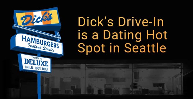 Dick’s Drive-In Restaurant is al meer dan 65 jaar een datinghotspot in Seattle